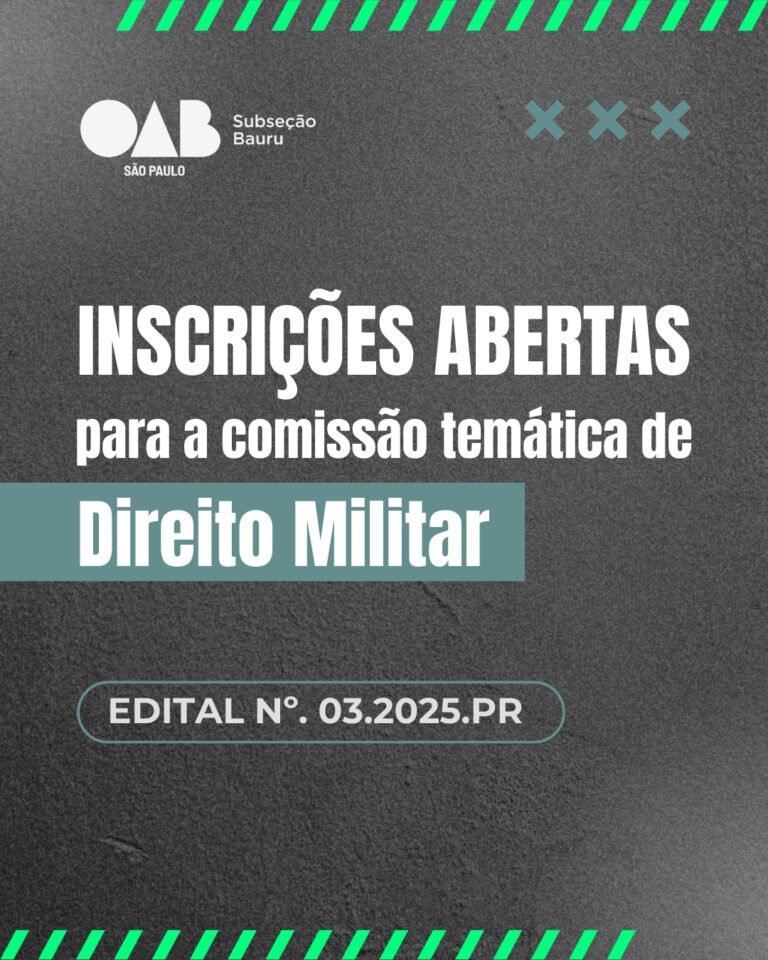 EDITAL  03│2025│PR – 27 de fevereiro de 2025 – Comissão Temática de Direito Militar